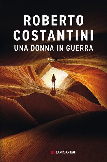 Una donna in guerra di Roberto Costantini