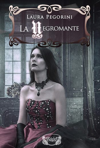 Recensione di La negromante di Laura Pegorini Recensione di La negromante di Laura Pegorini