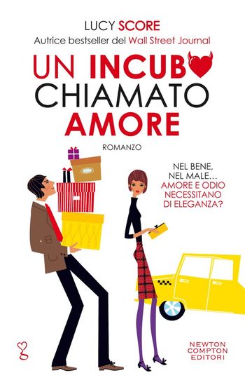 Un incubo chiamato amore di Lucy Score Un incubo chiamato amore di Lucy Score