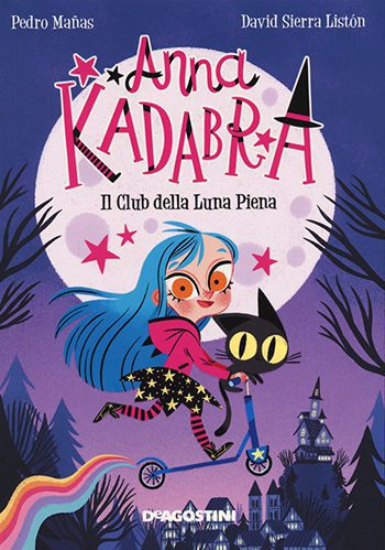 Anna Kadabra. Il club della luna piena di Pedro Manas