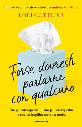 Recensione di Forse dovresti parlarne con qualcuno di Lori Gottlieb Recensione di Forse dovresti parlarne con qualcuno di Lori Gottlieb