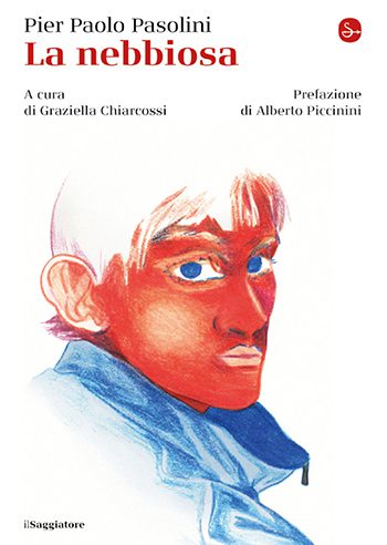 Recensione di La nebbiosa di Pier Paolo Pasolini