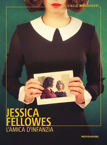 L’amica d’infanzia di Jessica Fellowes