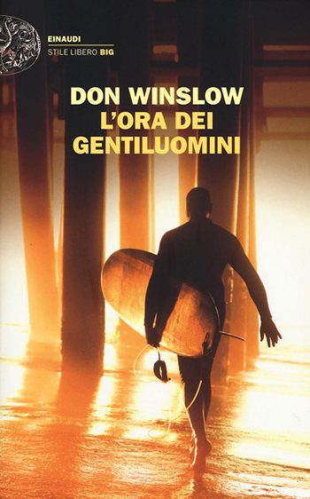 L’ora dei gentiluomini di Don Winslow L’ora dei gentiluomini di Don Winslow