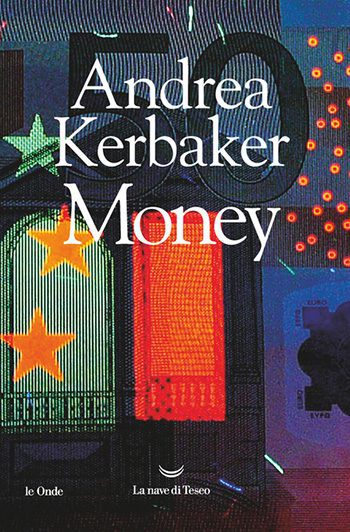 Money di Andrea Kerbaker Money di Andrea Kerbaker