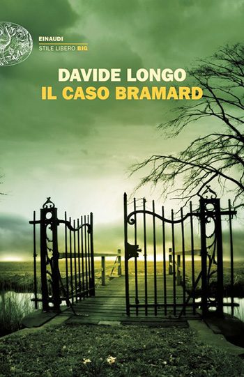 Recensione di Il caso Bramard di Davide Longo Recensione di Il caso Bramard di Davide Longo