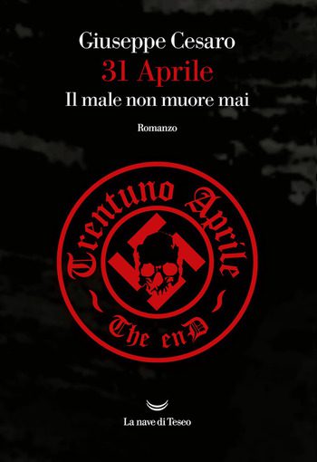 31 aprile. Il male non muore mai di Giuseppe Cesaro