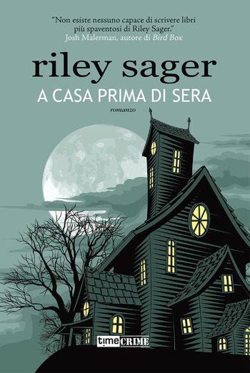 A casa prima di sera di Riley Sager A casa prima di sera di Riley Sager