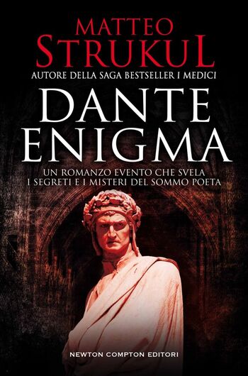 Dante enigma di Matteo Strukul Dante enigma di Matteo Strukul