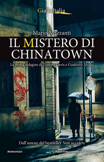 Il mistero di Chinatown di Mario Mazzanti Il mistero di Chinatown di Mario Mazzanti