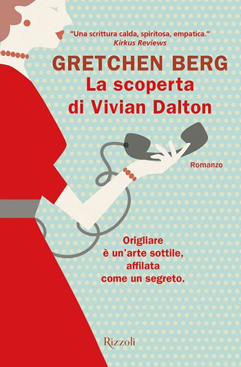 Recensione di La scoperta di Vivian Dalton di Gretchen Berg Recensione di La scoperta di Vivian Dalton di Gretchen Berg