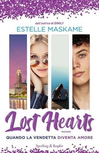 Lost hearts. Quando la vendetta diventa amore di Estelle Maskame Lost hearts. Quando la vendetta diventa amore di Estelle Maskame