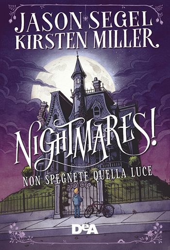 Recensione di Nightmares! Non spegnete quella luce di Jason Segel e Kirsten Miller Recensione di Nightmares! Non spegnete quella luce di Jason Segel e Kirsten Miller