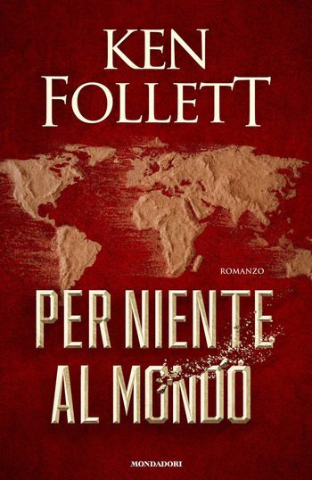 Per niente al mondo di Ken Follett