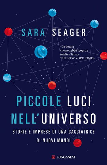 Piccole luci nell’universo di Sara Seager