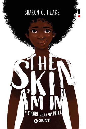 The skin I’m in. Il colore della mia pelle di Sharon G. Flake