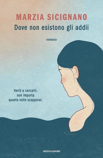 Dove non esistono gli addii di Marzia Sicignano Dove non esistono gli addii di Marzia Sicignano