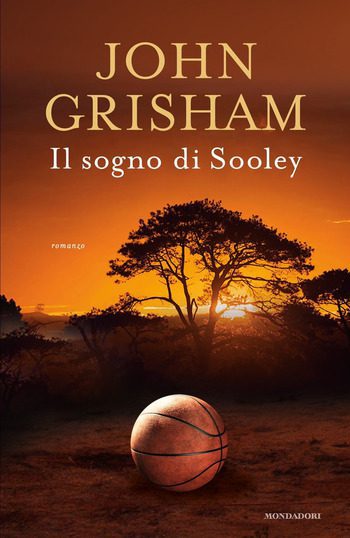 Il sogno di Sooley di John Grisham