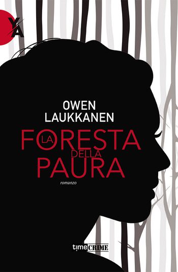 La foresta della paura di Owen Laukkanen