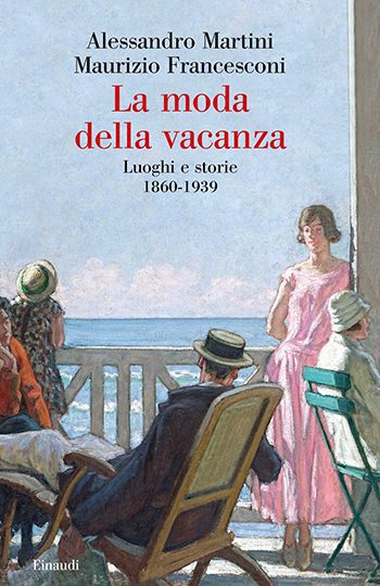 Recensione di La moda della vacanza di Alessandro Martini e Maurizio Francesconi