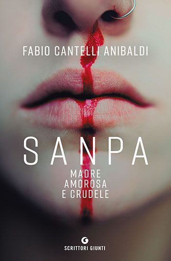 Recensione di Sanpa, madre amorosa e crudele di Fabio Cantelli Anibaldi Recensione di Sanpa, madre amorosa e crudele di Fabio Cantelli Anibaldi
