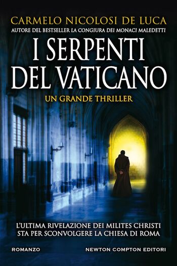 I serpenti del Vaticano di Carmelo Nicolosi De Luca I serpenti del Vaticano di Carmelo Nicolosi De Luca