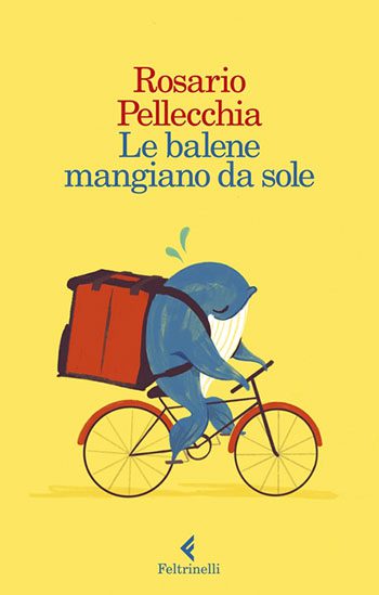 Recensione di Le balene mangiano da sole di Rosario Pellecchia Recensione di Le balene mangiano da sole di Rosario Pellecchia