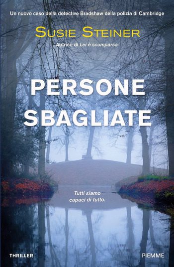 Persone sbagliate di Susie Steiner Persone sbagliate di Susie Steiner