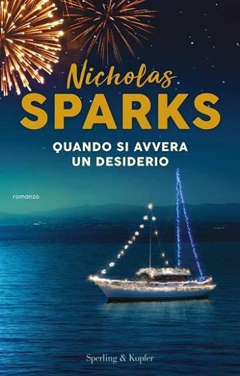 Recensione di Quando si avvera un desiderio di Nicholas Sparks Recensione di Quando si avvera un desiderio di Nicholas Sparks