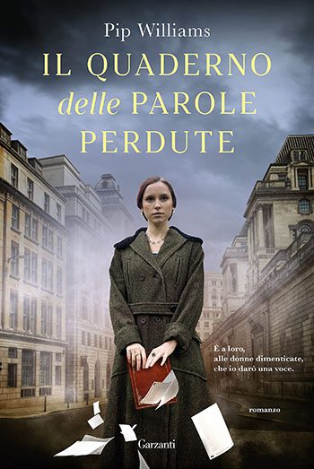 Recensione di Il quaderno delle parole perdute di Pip Williams