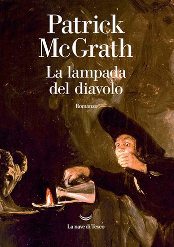 Recensione di La lampada del diavolo di Patrick McGrath Recensione di La lampada del diavolo di Patrick McGrath