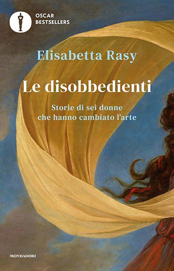 Recensione di Le disobbedienti di Elisabetta Rasy