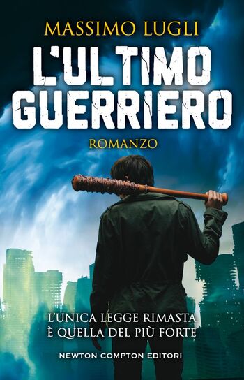 L’ultimo guerriero di Massimo Lugli