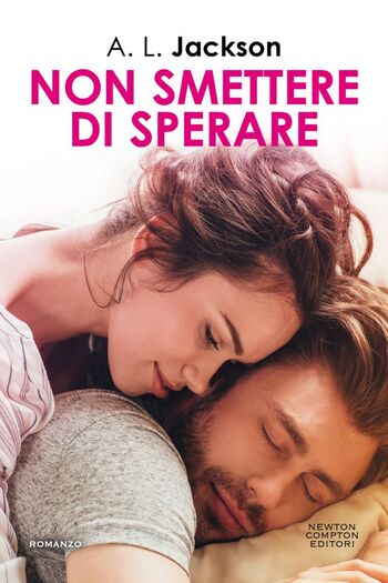 Non smettere di sperare di A.L. Jackson Non smettere di sperare di A.L. Jackson