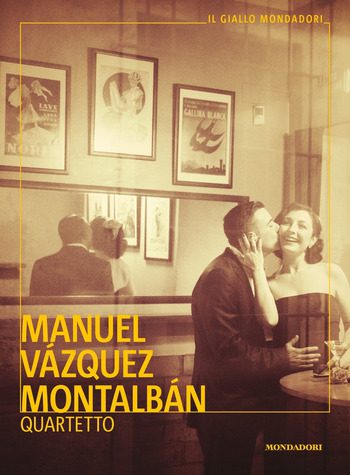 Quartetto di Manuel Vázquez Montalbán Quartetto di Manuel Vázquez Montalbán