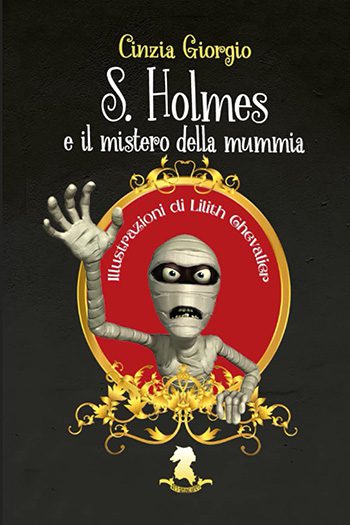 Recensione di S. Holmes e il mistero della mummia di Cinzia Giorgio Recensione di S. Holmes e il mistero della mummia di Cinzia Giorgio