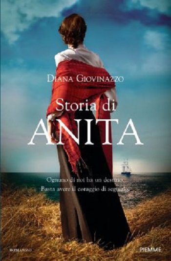 Storia di Anita di Diana Giovinazzo Storia di Anita di Diana Giovinazzo