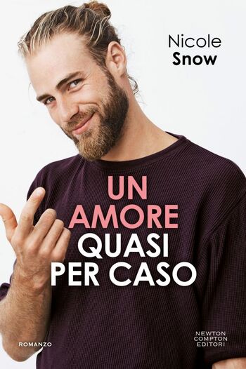 Un amore quasi per caso di Nicole Snow