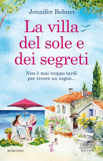 La villa del sole e dei segreti di Jennifer Bohnet La villa del sole e dei segreti di Jennifer Bohnet
