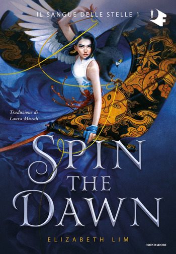 Spin the dawn di Elizabeth Lim Spin the dawn di Elizabeth Lim