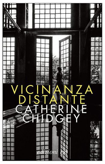Vicinanza distante di Catherine Chidgey Vicinanza distante di Catherine Chidgey
