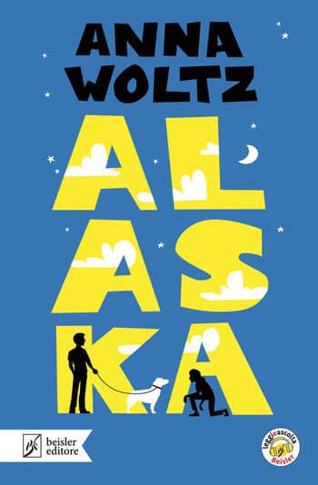 Alaska di Anna Woltz Alaska di Anna Woltz