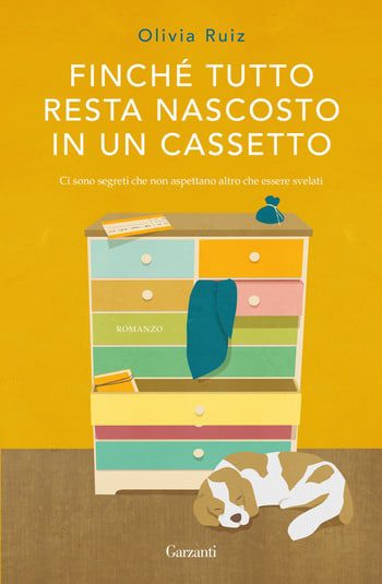 Finché tutto resta nascosto in un cassetto di Olivia Ruiz Finché tutto resta nascosto in un cassetto di Olivia Ruiz
