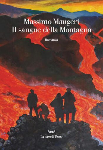 Il sangue della Montagna di Massimo Maugeri Il sangue della Montagna di Massimo Maugeri