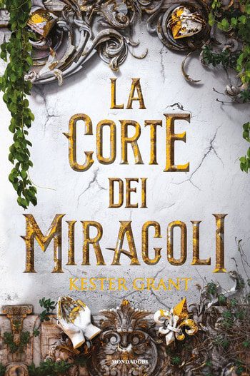 La corte dei miracoli di Kester Grant La corte dei miracoli di Kester Grant