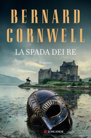 La spada dei re di Bernard Cornwell