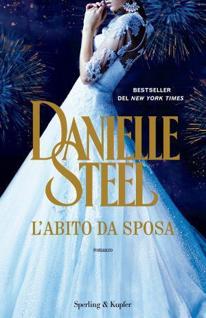 L’abito da sposa di Danielle Steel