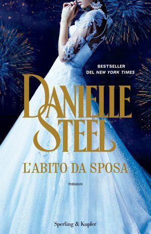L’abito da sposa di Danielle Steel L’abito da sposa di Danielle Steel