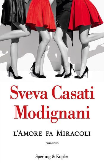 L’amore fa miracoli di Sveva Casati Modignani L’amore fa miracoli di Sveva Casati Modignani