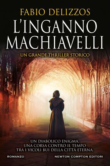 L’inganno Macchiavelli di Fabio Delizzos L’inganno Macchiavelli di Fabio Delizzos